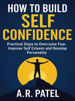 cover image of How to Build Self Confidence